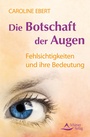 Cover: Die Botschaft der Augen - Schirner Verlag