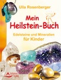 Cover: Mein Heilsteinbuch - Schirner Verlag