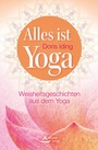 Cover: Alles ist Yoga - Schirner Verlag