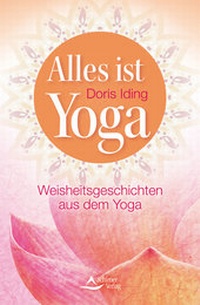 Enlarge image Cover: Alles ist Yoga - Schirner Verlag