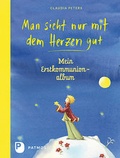 Cover: Man sieht nur mit dem Herzen gut - Mein Erstkommuionalbum - Patmos