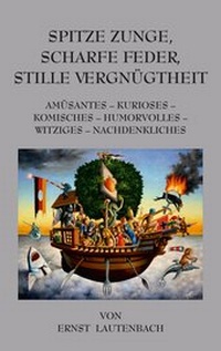 Abbildung von: Spitze Zunge, scharfe Feder, stille Vergnügtheit - Iudicium