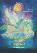 Cover: Sieben Perlen f&uuml;r die Zukunft - Mellinger, J Ch