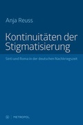 Cover: Kontinuit&auml;ten der Stigmatisierung - Metropol-Verlag