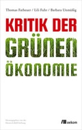 Cover: Kritik der Gr&uuml;nen &Ouml;konomie - oekom verlag