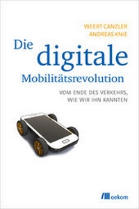 Abbildung von: Die digitale Mobilitätsrevolution - oekom verlag
