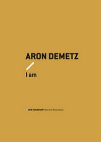 Enlarge image Cover: Aron Demetz - I am - Salon