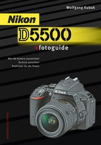 Abbildung von: Nikon D5500 fotoguide - Photographie