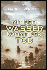 Abbildung von: Mit dem Wasser kommt der Tod - KBV