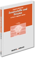 Cover: Zusatzstoffe und Enzyme - Behr's GmbH