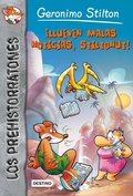 Cover: Llueven Malas Noticias, Stiltonut! - Destino Ediciones