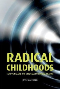 Enlarge image Cover: Radical Childhoods - Manchester University Press