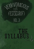 Cover: Verbivoracious Festschrift Volume Three - VerbivoraciousPress