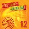 Cover: Feiert Jesus! 12 - unplugged - H&auml;nssler