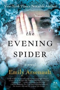 Cover: The Evening Spider: A Novel - William Morrow Paperbacks