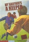 Cover: My Brother's a Keeper - A & C Black Publishers Ltd