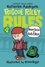 Cover: Roscoe Riley Rules #2: Never Swipe a Bully's Bear - HarperCollins