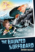 Cover: The Haunted Surfboard - A & C Black Publishers Ltd