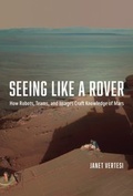 Cover: Seeing Like a Rover - University of Chicago Press