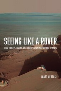 Enlarge image Cover: Seeing Like a Rover - University of Chicago Press