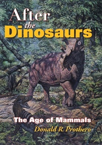Enlarge image Cover: After the Dinosaurs - Indiana University Press
