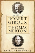 Cover: The Letters of Robert Giroux and Thomas Merton - University of Notre Dame Press