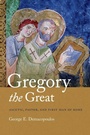 Cover: Gregory the Great - University of Notre Dame Press