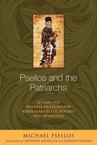 Enlarge image Cover: Psellos and the Patriarchs - University of Notre Dame Press