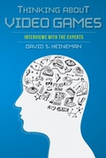 Cover: Thinking About Video Games - Indiana University Press