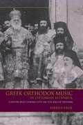 Cover: Greek Orthodox Music in Ottoman Istanbul - Indiana University Press