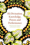 Cover: Ifa Divination, Knowledge, Power, and Performance - Indiana University Press