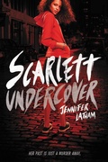 Cover: Scarlett Undercover - Little, Brown Books for Young Readers