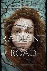 Enlarge image Cover: The Radiant Road - Dutton Books for Young Readers