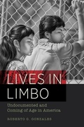 Cover: Lives in Limbo - University of California Press