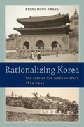 Cover: Rationalizing Korea - University of California Press