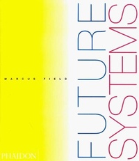 Enlarge image Cover: Future Systems - Phaidon Press Ltd