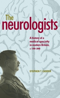 Enlarge image Cover: The Neurologists - Manchester University Press