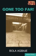 Cover: Gone Too Far! - Methuen Drama