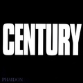 Cover: Century - Phaidon Press Ltd