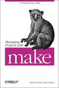 Enlarge image Cover: Managing Projects with make - O'Reilly