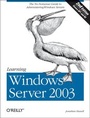 Cover: Learning Windows Server 2003 - O'Reilly