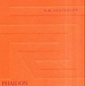 Cover: R M Schindler - Phaidon Press Ltd