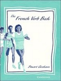 Abbildung von: The French Verb Book - Cambridge University Press