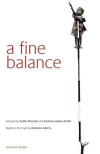 Enlarge image Cover: A Fine Balance - Methuen Drama