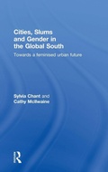 Cover: Cities, Slums and Gender in the Global South - Routledge