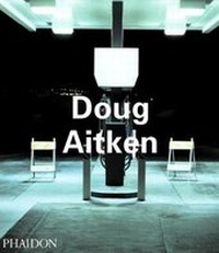 Enlarge image Cover: Doug Aitken - Phaidon Press Ltd