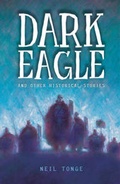 Cover: Dark Eagle and Other Historical Stories - A & C Black Publishers Ltd