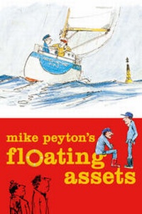 Enlarge image Cover: Mike Peyton's Floating Assets - Adlard Coles Nautical