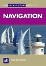 Cover: The Adlard Coles Book of Navigation - Adlard Coles Nautical