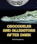 Cover: Crocodiles and Alligators After Dark - Enslow Publishing